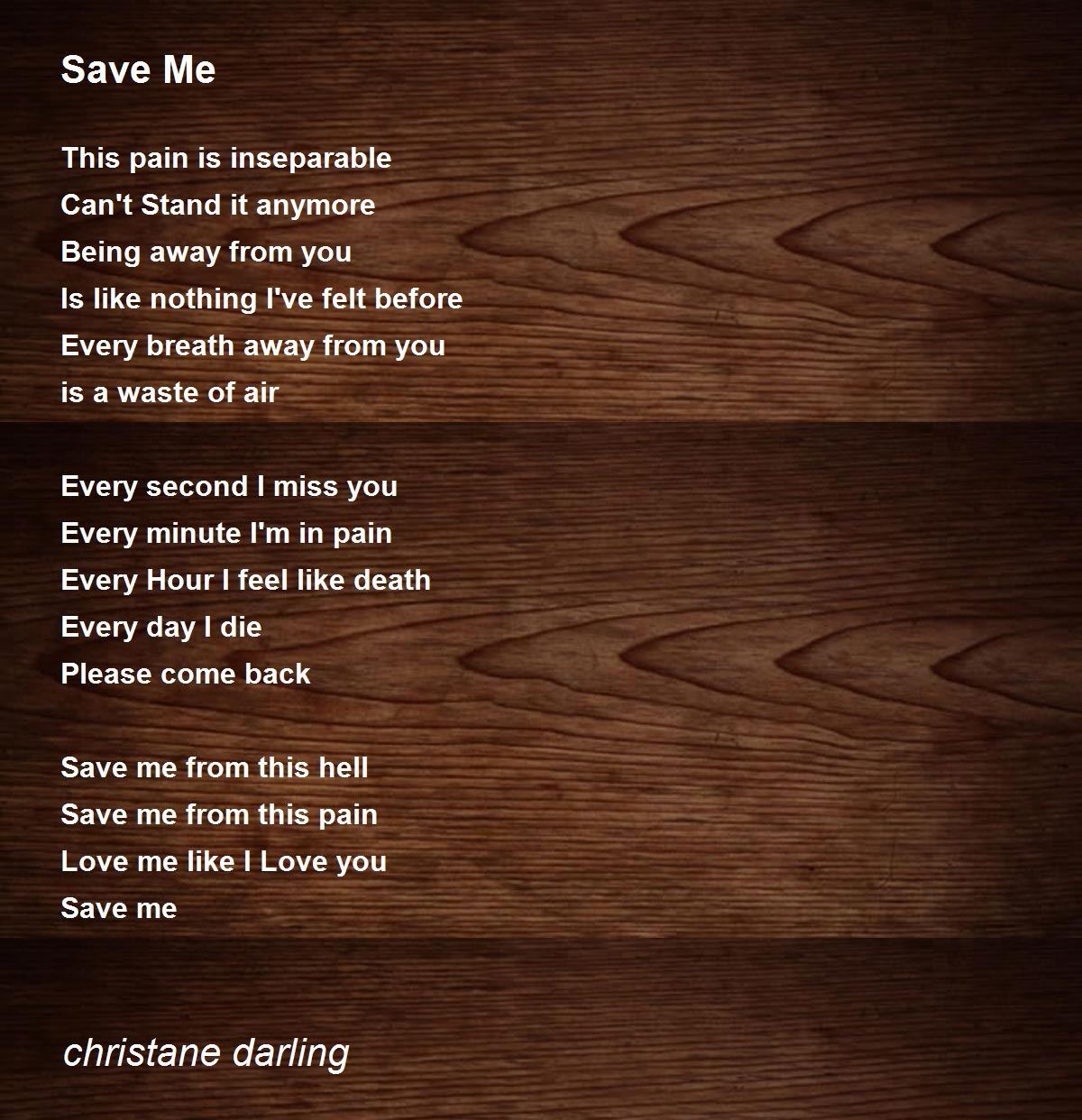 Save Me Poem By Christane Darling Poem Hunter