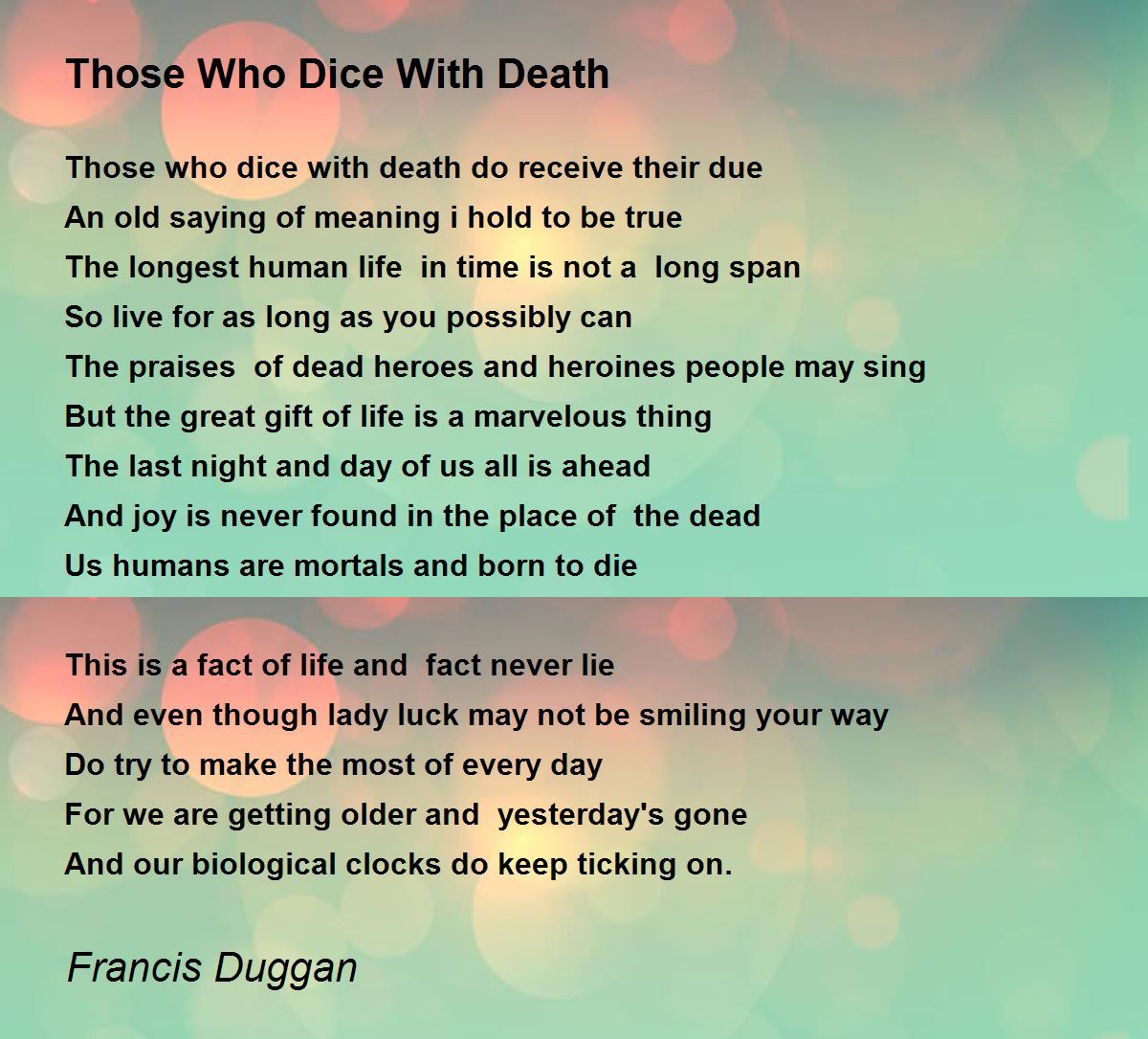 Those Who Dice With Death Those Who Dice With Death Poem by Francis