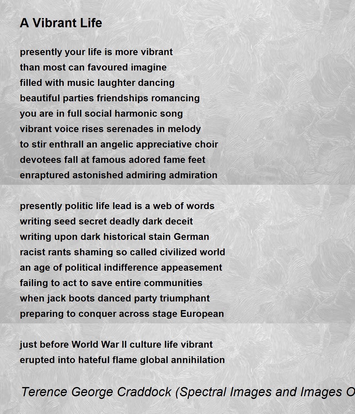 A Vibrant Life A Vibrant Life Poem by Terence Craddock