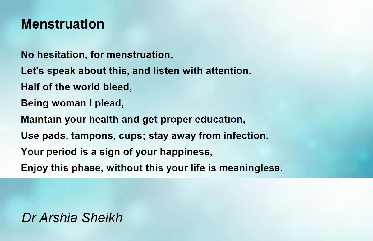 Menstruation by Dr Arshia Sheikh Menstruation Poem