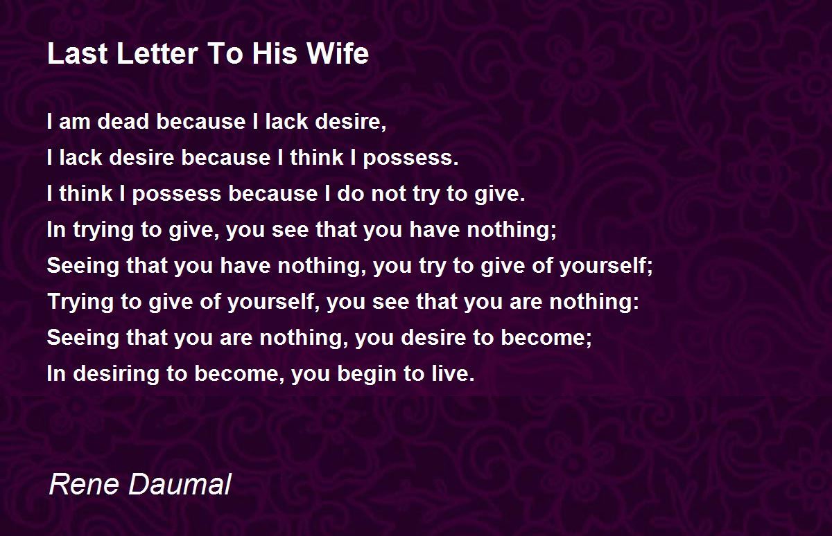 Last Letter To His Wife by Rene Daumal - Last Letter To His Wife Poem