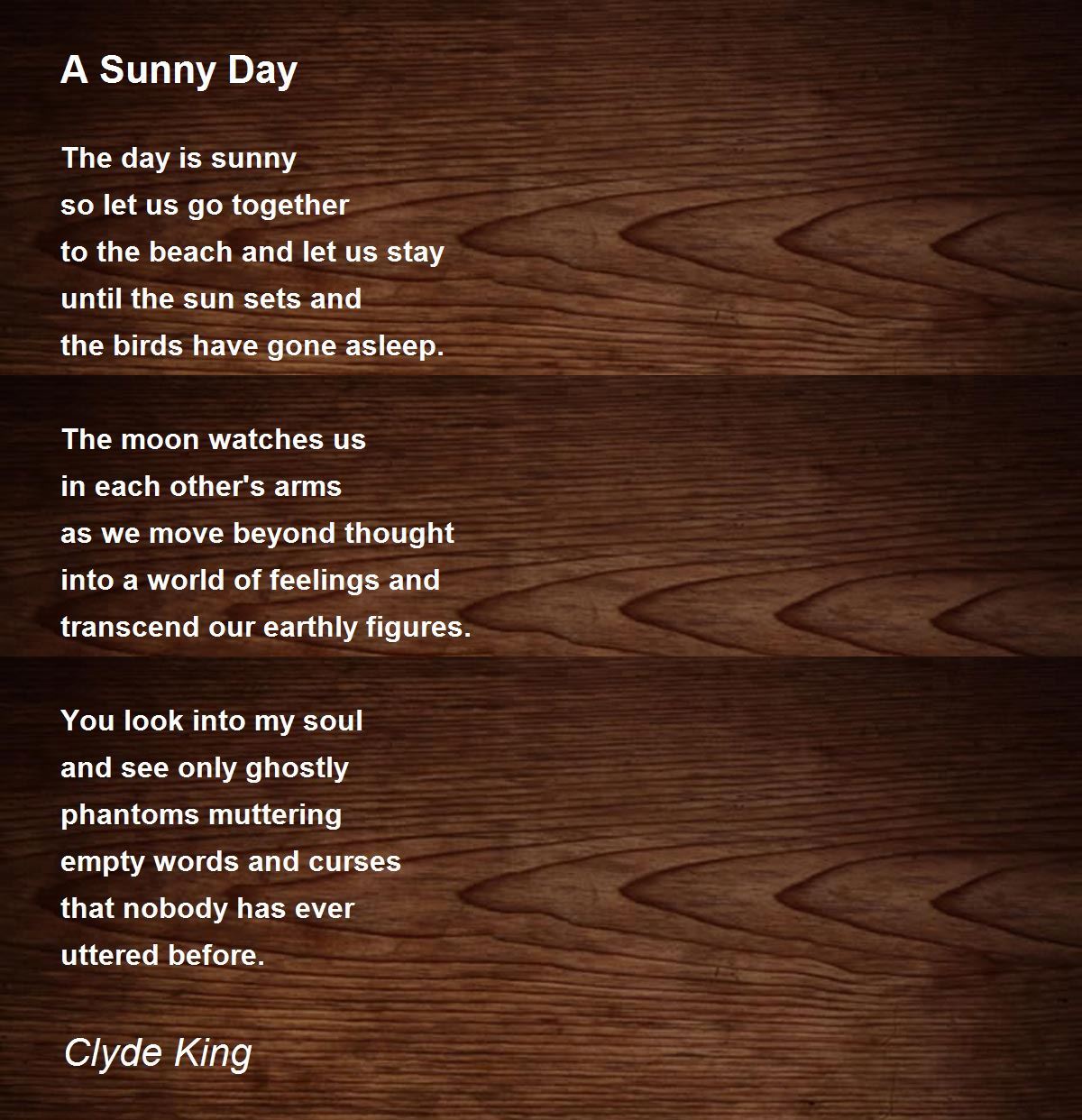 A Sunny Day by Clyde King A Sunny Day Poem