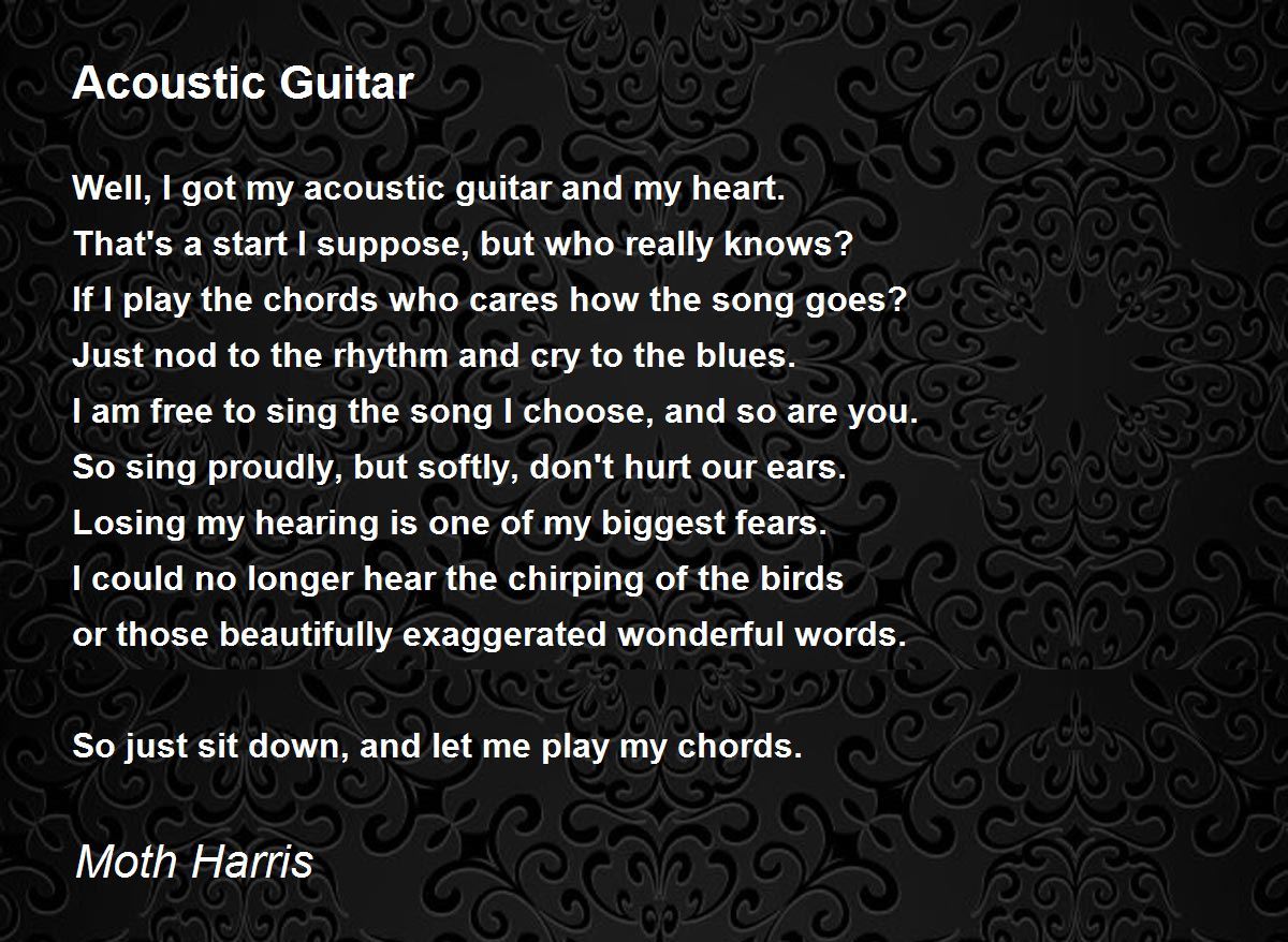Acoustic Guitar Poem by Moth Harris Poem Hunter