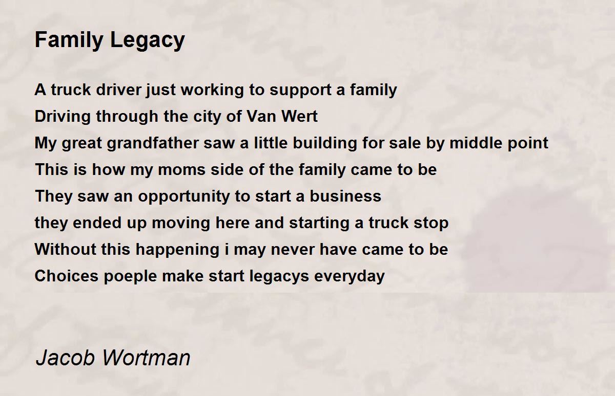 Family Legacy Poem by Jacob Wortman - Poem Hunter