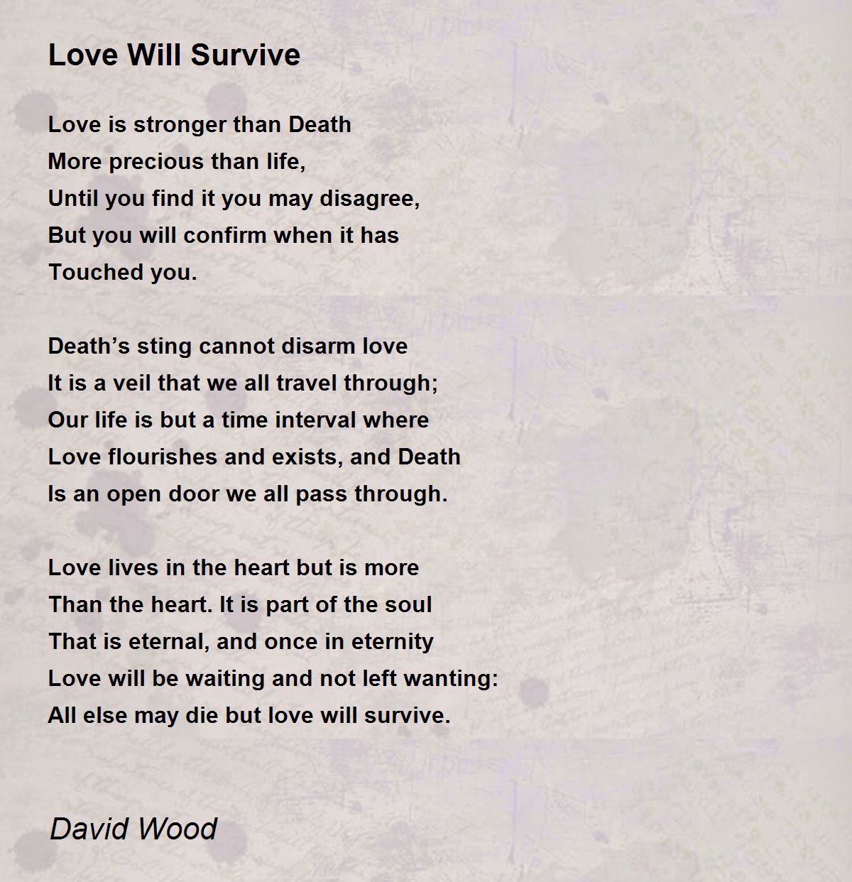 Love Will Survive Poem by David Wood Poem Hunter