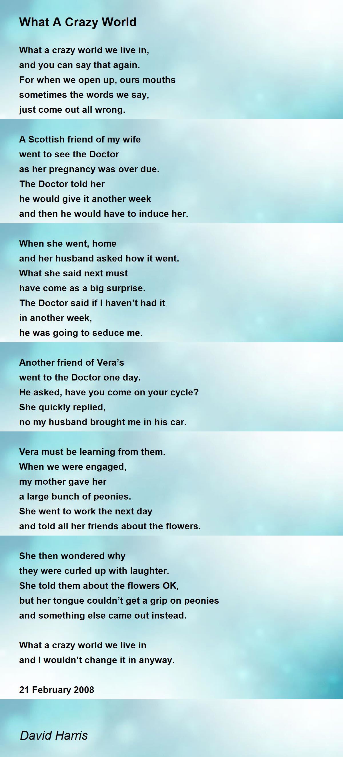 What A Crazy World Poem by David Harris Poem Hunter