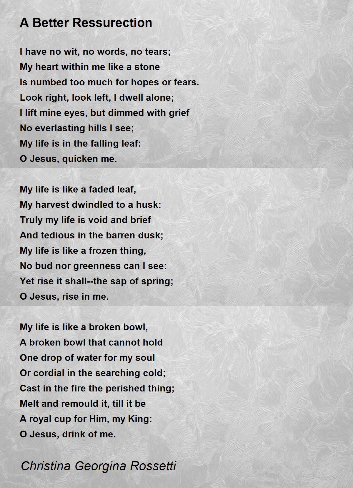 A Better Ressurection Poem by Christina Georgina Rossetti - Poem Hunter