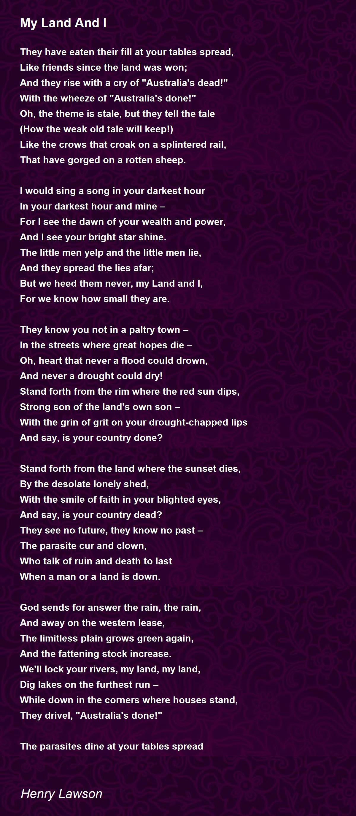 My Land And I My Land And I Poem by Henry Lawson