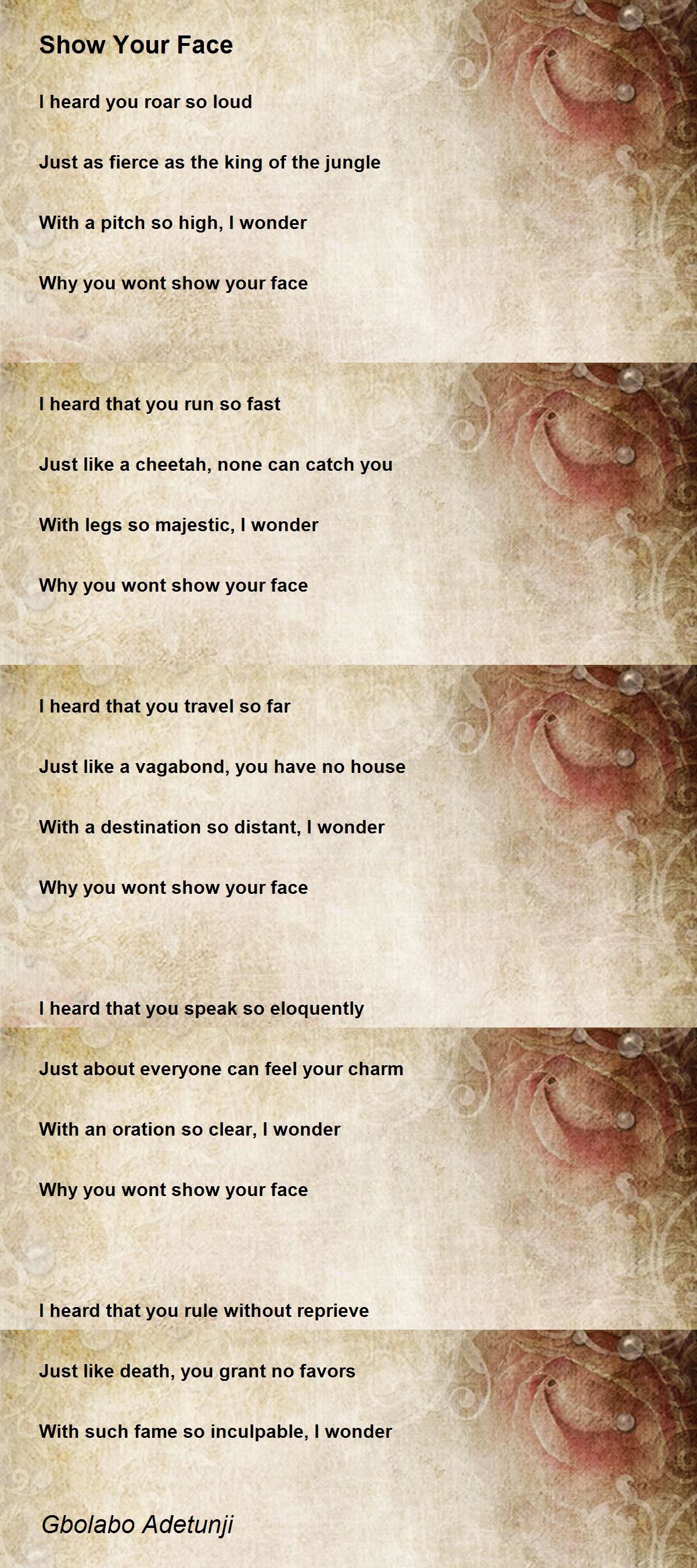 Show Your Face Show Your Face Poem by Gbolabo Adetunji