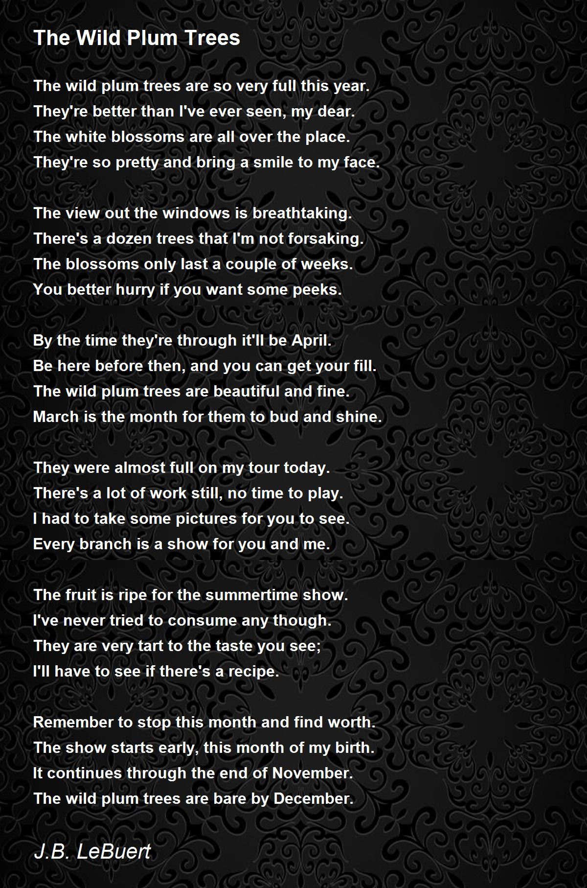 The Wild Plum Trees by J.B. LeBuert The Wild Plum Trees Poem