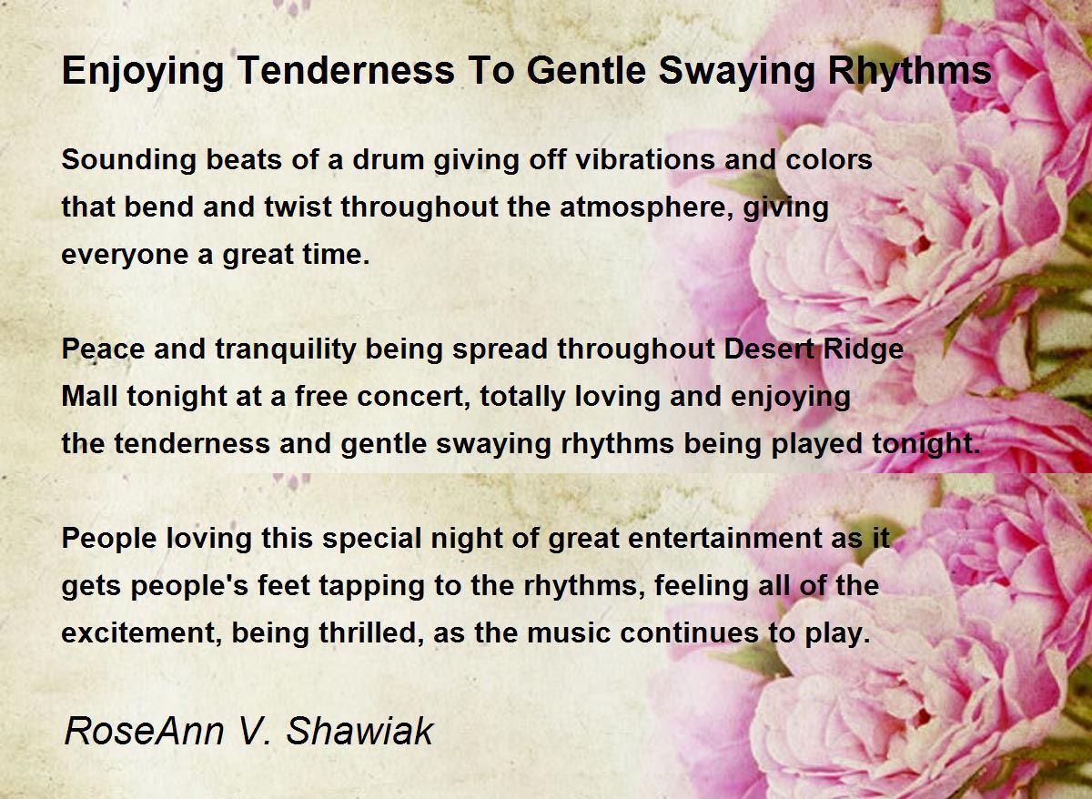 Enjoying Tenderness To Gentle Swaying Rhythms Enjoying Tenderness To
