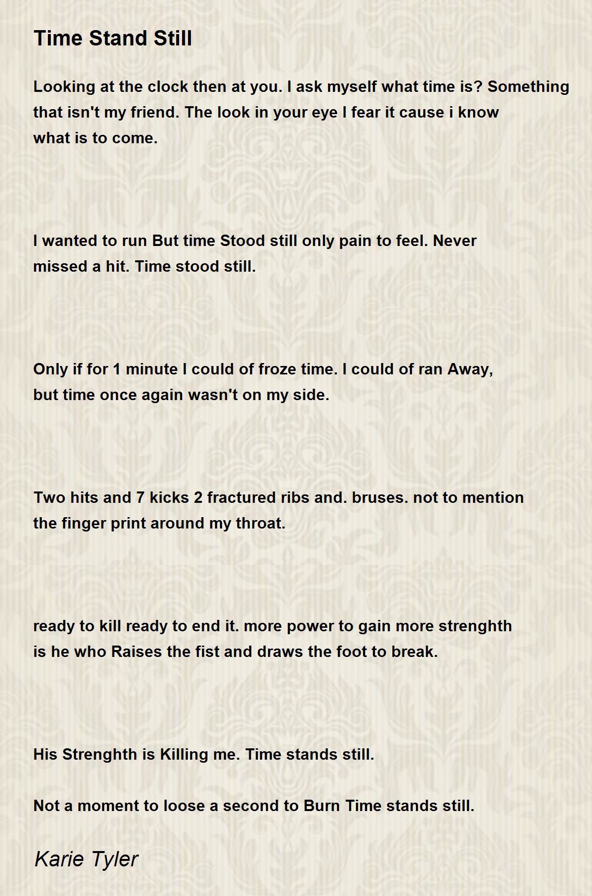 Time Stand Still Time Stand Still Poem by Karie Tyler