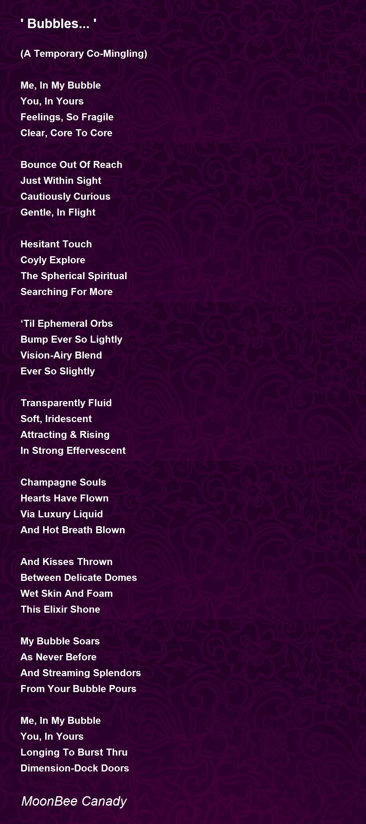 ' Bubbles... ' Poem by MoonBee Canady Poem Hunter