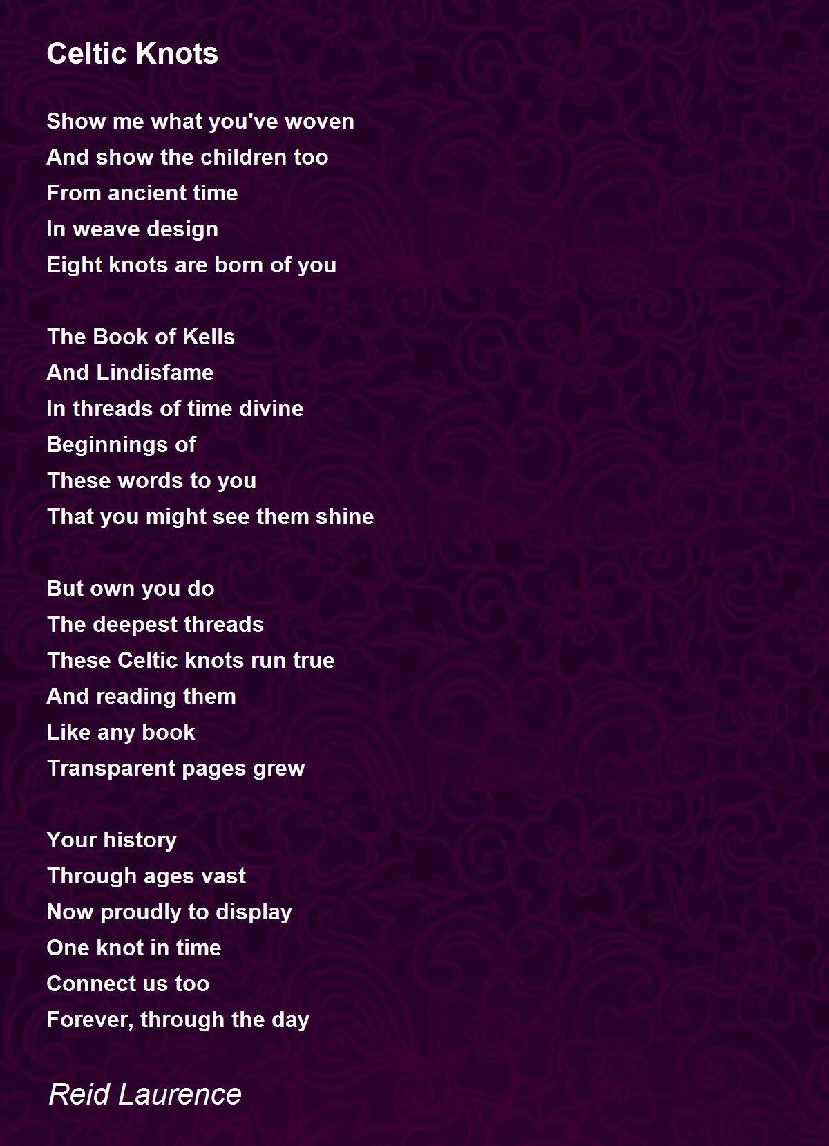 Celtic Knots Celtic Knots Poem by Reid Laurence