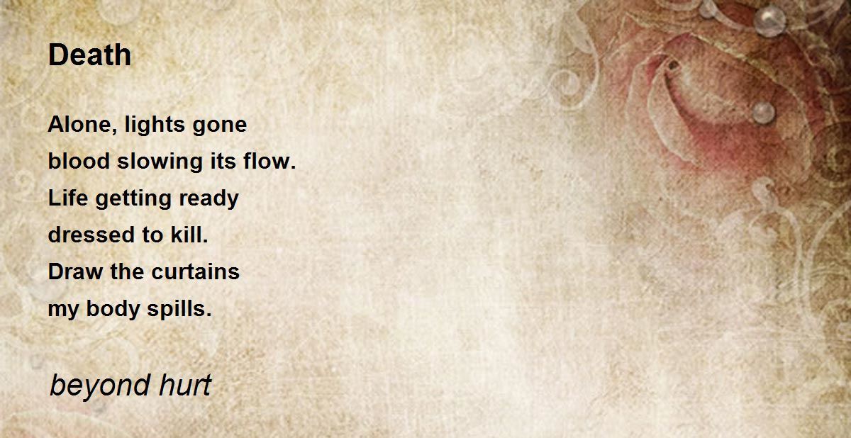 Death Death Poem by beyond hurt
