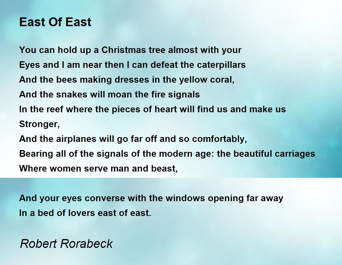 East Of East East Of East Poem by Robert Rorabeck