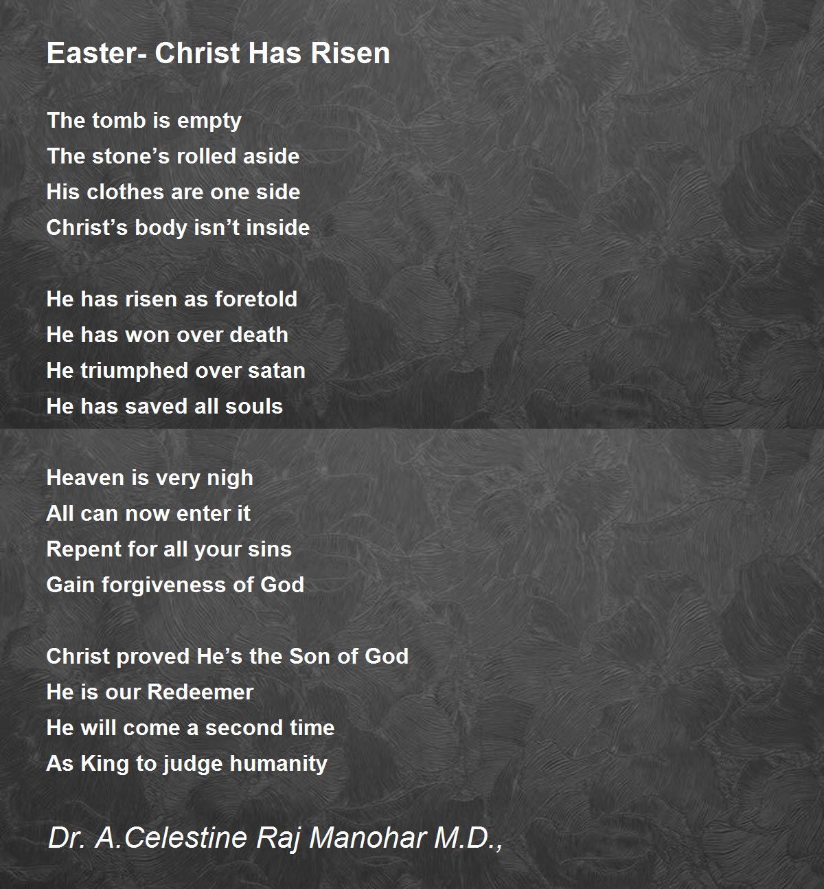 Easter Christ Has Risen Easter Christ Has Risen Poem by Dr John Celes