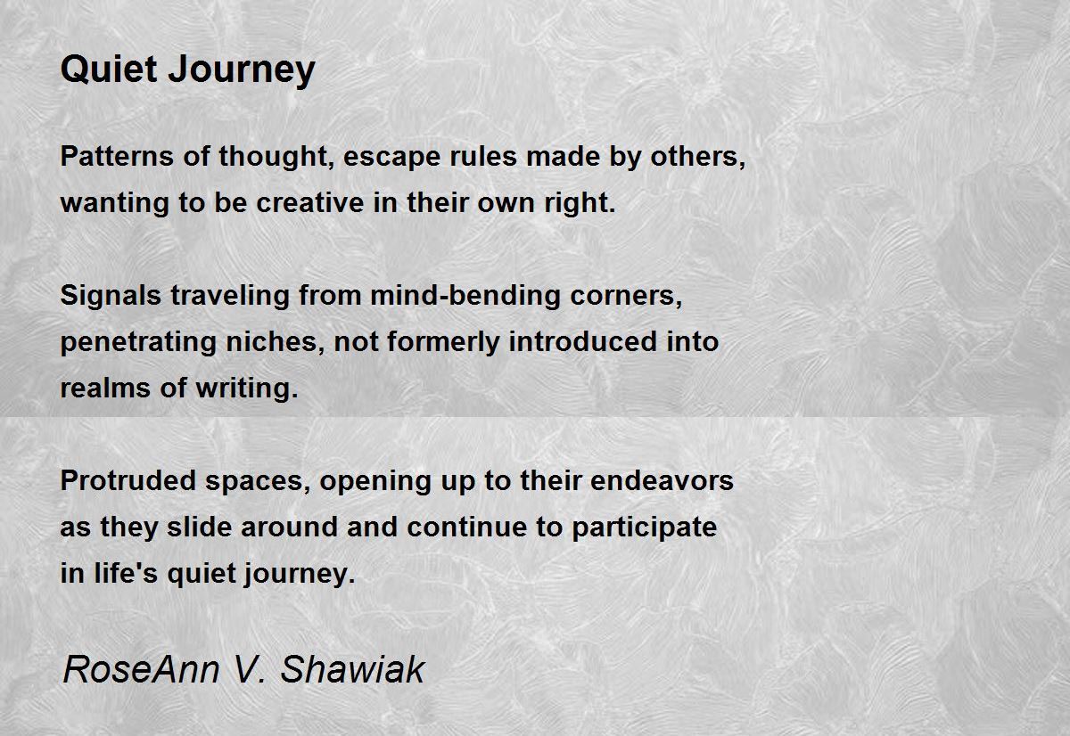 quiet journey meaning