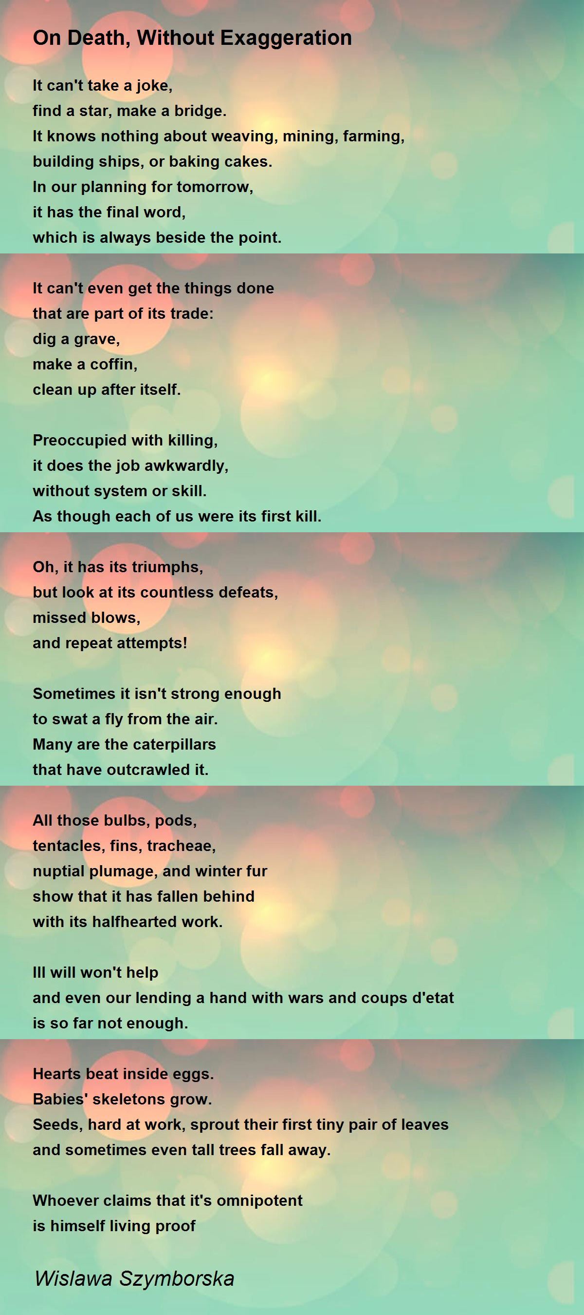 On Death, Without Exaggeration Poem by Wislawa Szymborska - Poem Hunter