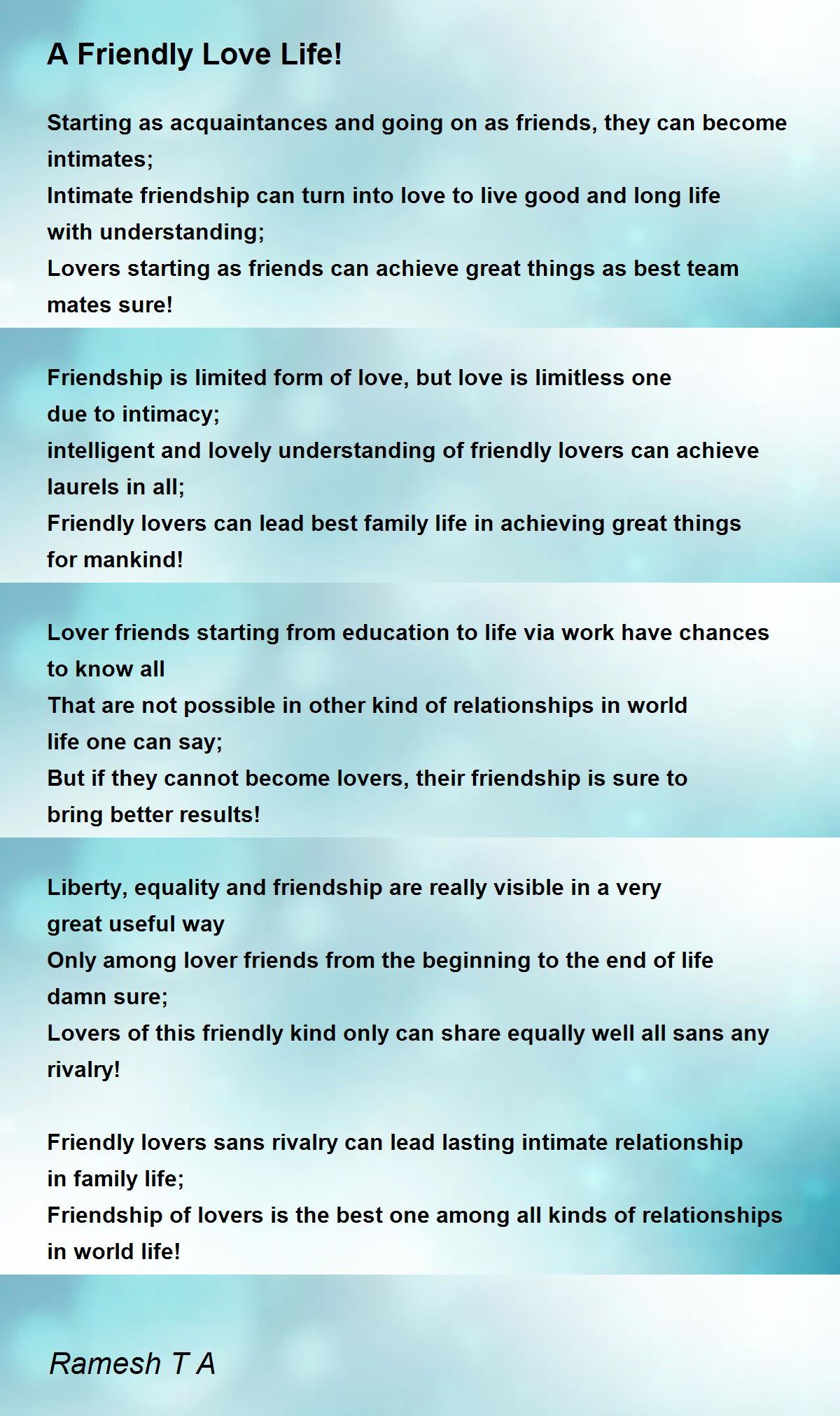 A Friendly Love Life! by Ramesh T A A Friendly Love Life! Poem