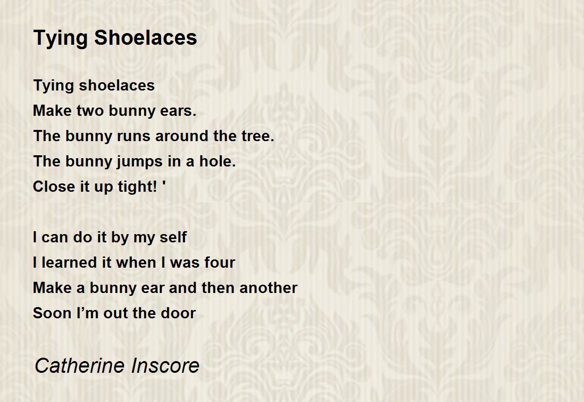 Tying Shoelaces Tying Shoelaces Poem by Catherine Inscore