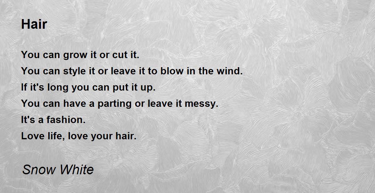 Hair by Snow White Hair Poem