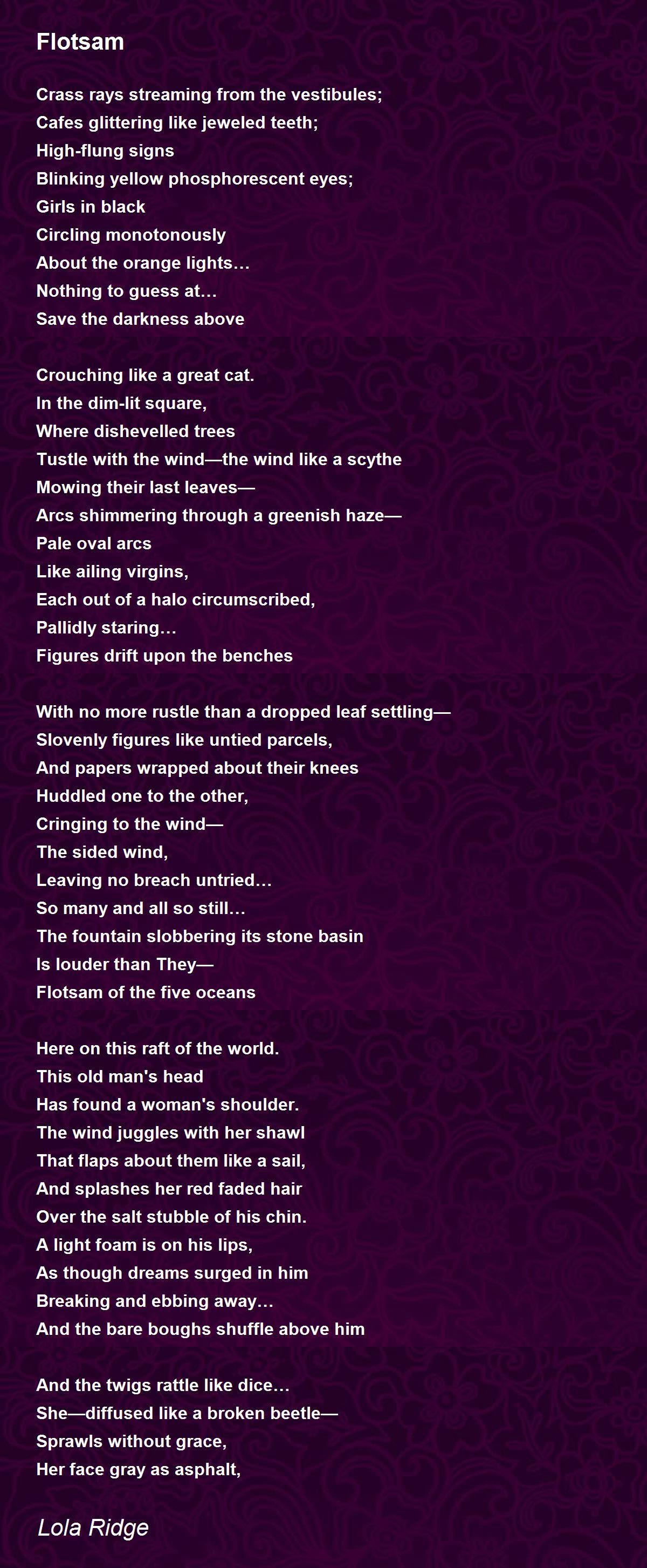 Flotsam Flotsam Poem by Lola Ridge