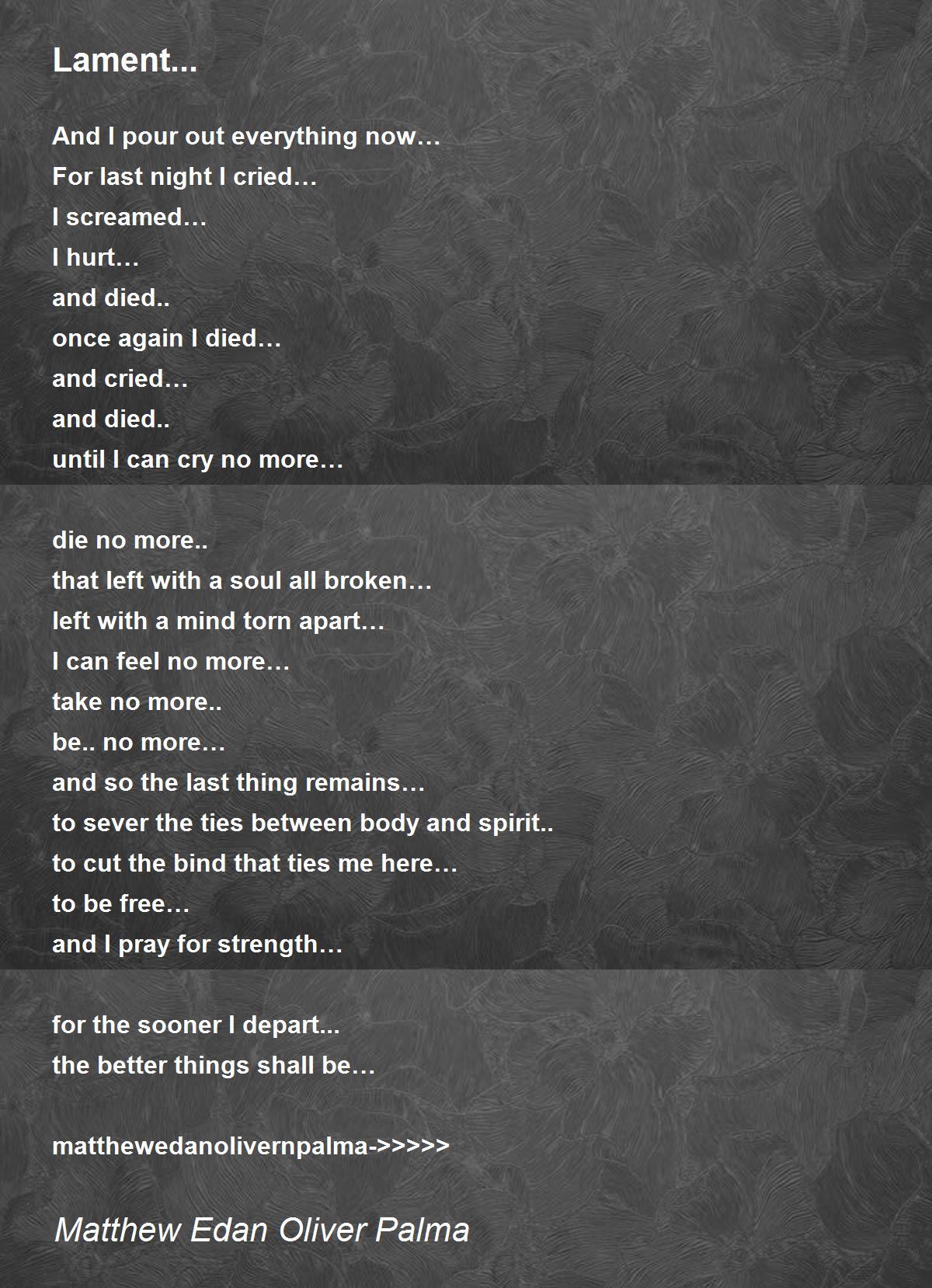 Lament... Poem by Matthew Edan Oliver Palma Poem Hunter