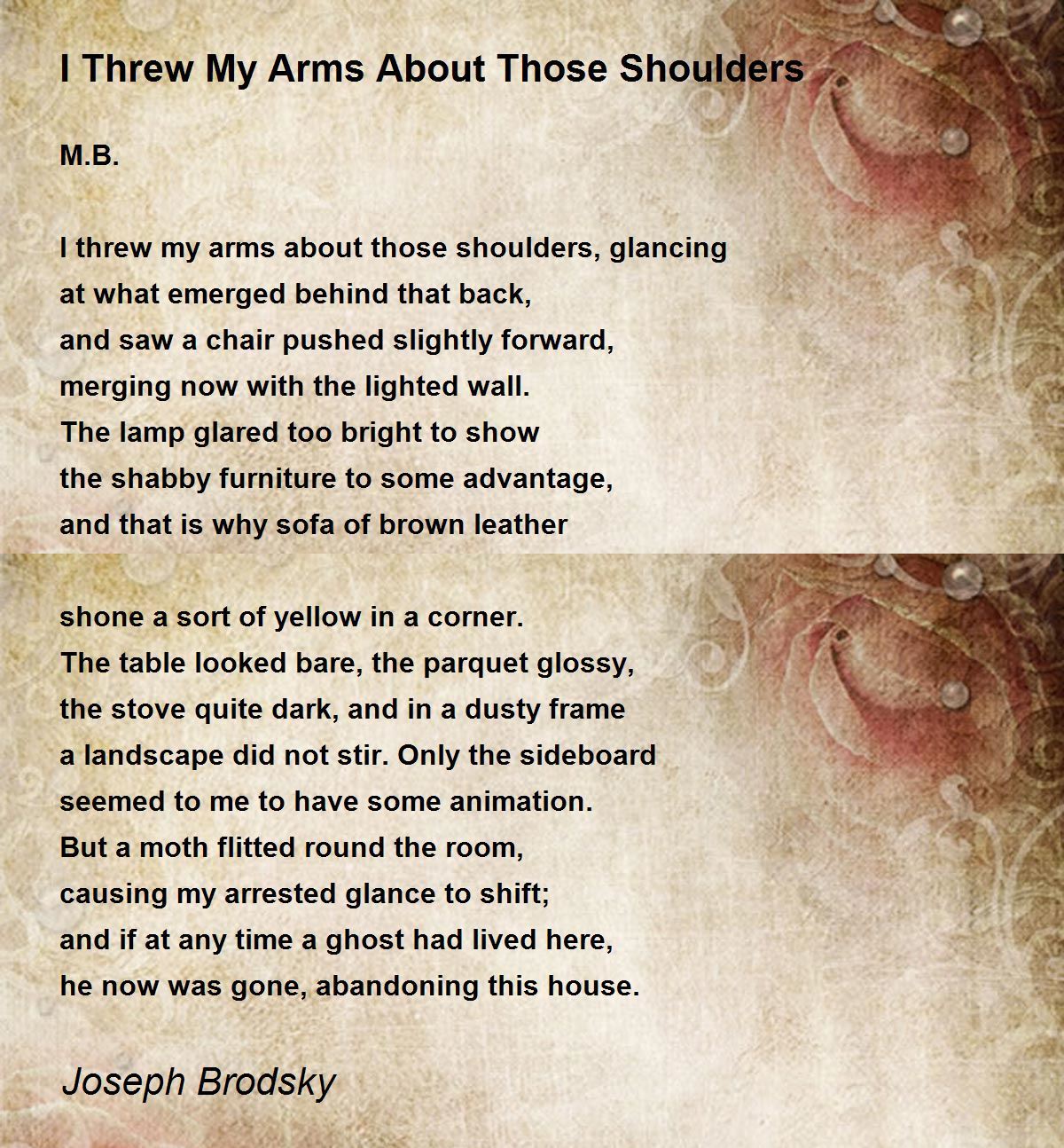 I Threw My Arms About Those Shoulders Poem by Joseph Brodsky - Poem Hunter