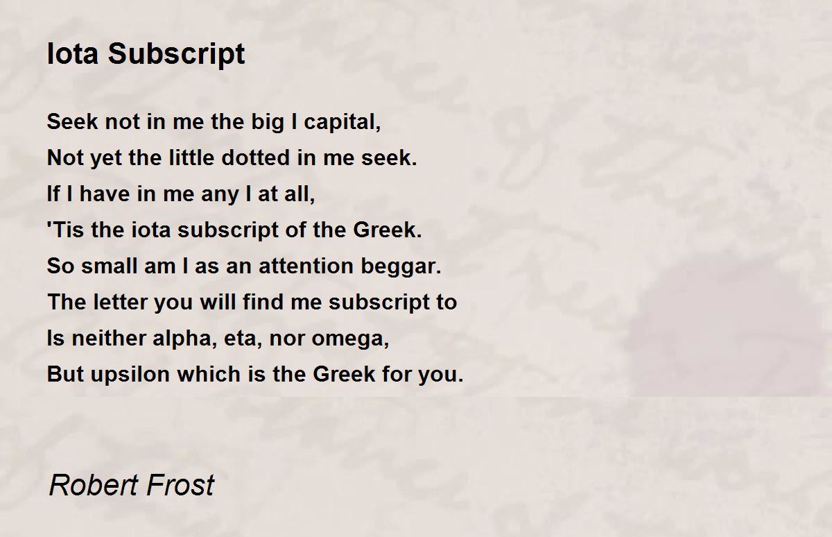 Iota Subscript Iota Subscript Poem by Robert Frost