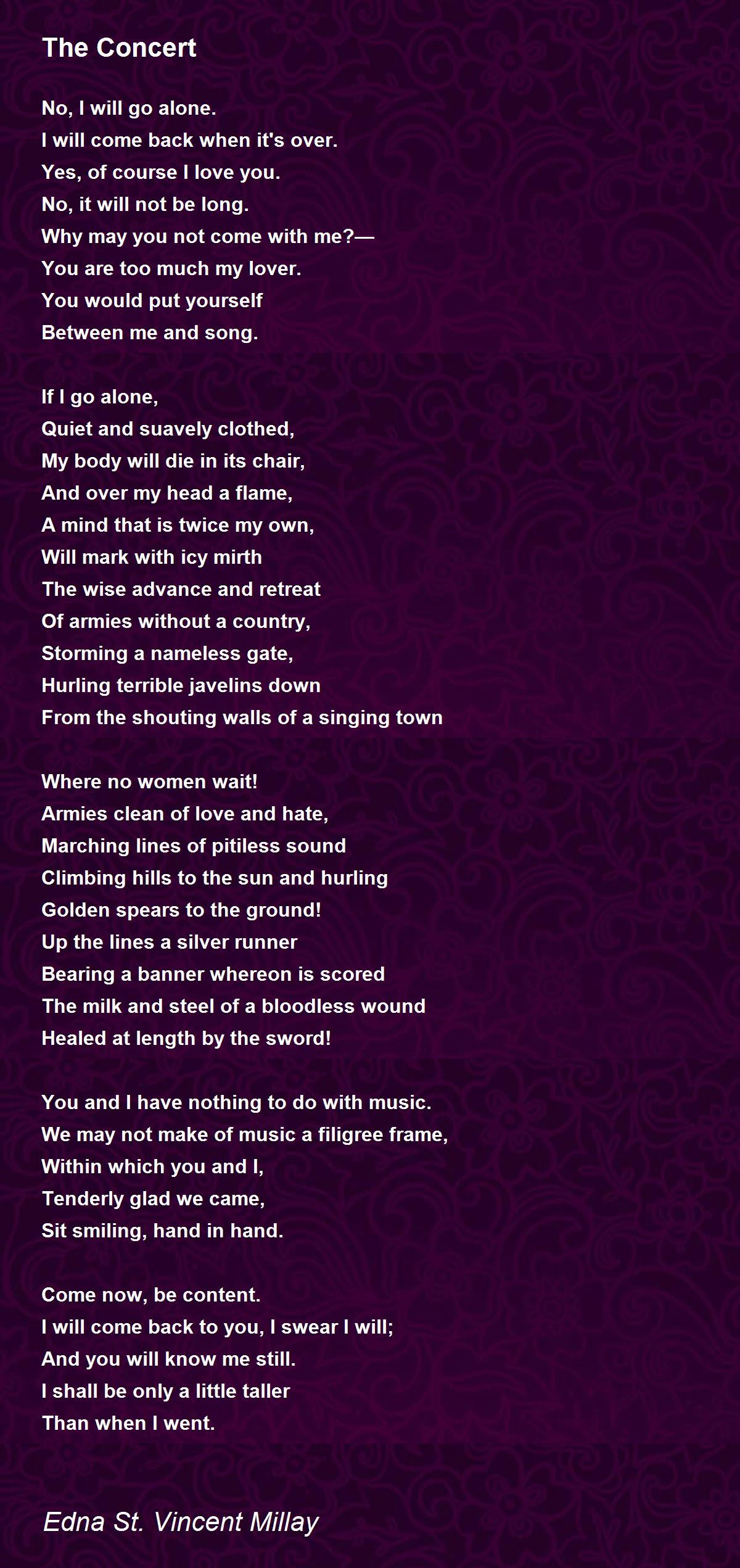 The Concert The Concert Poem by Edna St. Vincent Millay