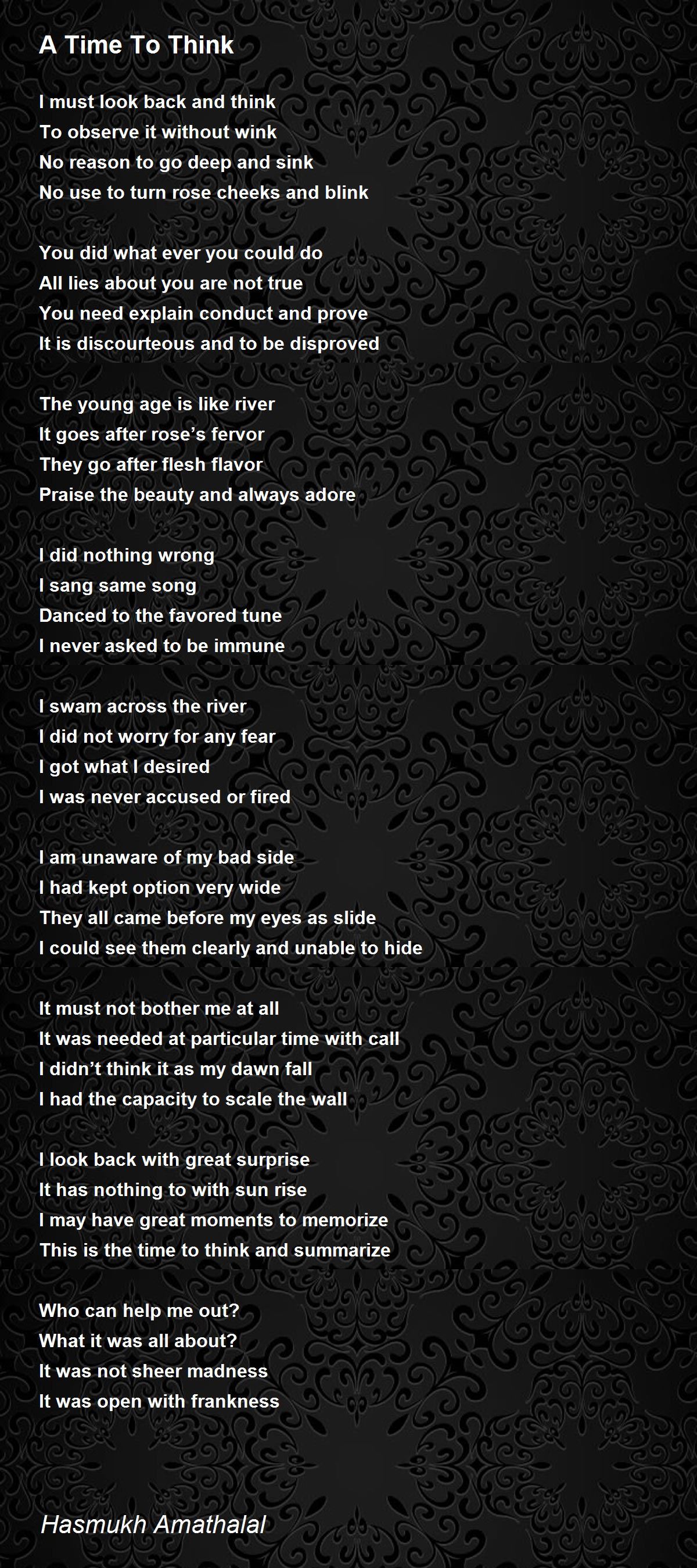 A Time To Think by Mehta Hasmukh Amathalal A Time To Think Poem