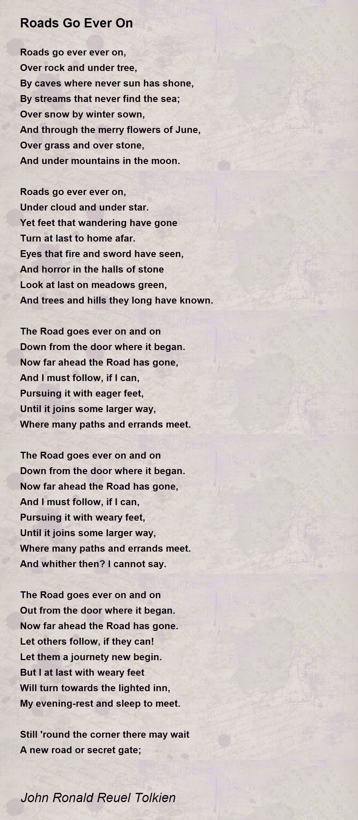 Roads Go Ever On Poem By John Ronald Reuel Tolkien Poem Hunter