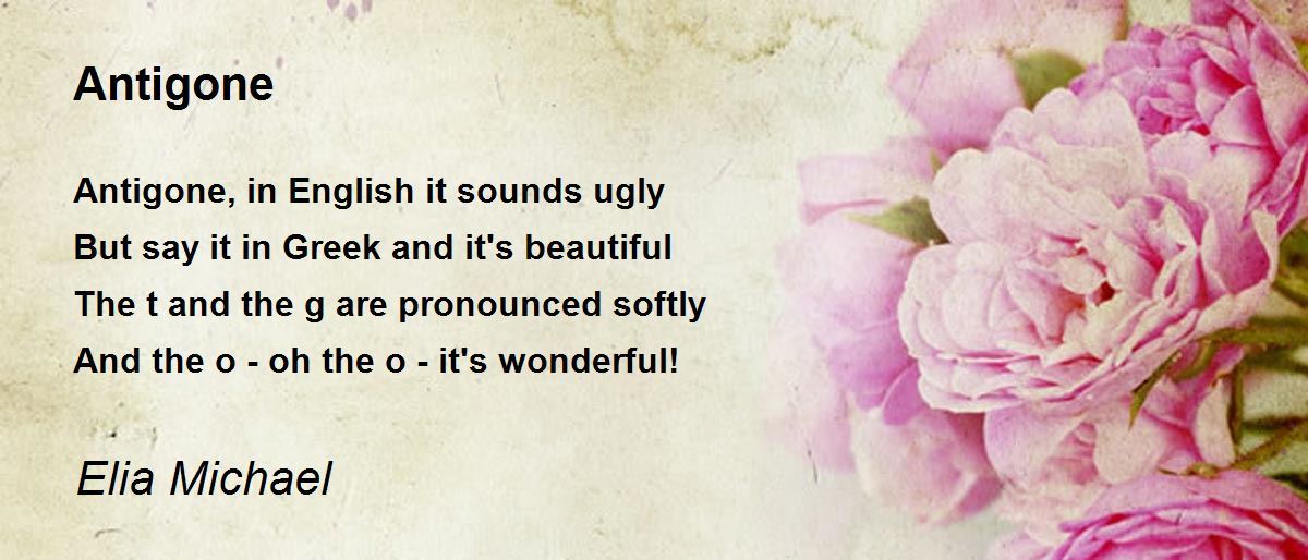 Antigone Poem by Elia Michael Poem Hunter