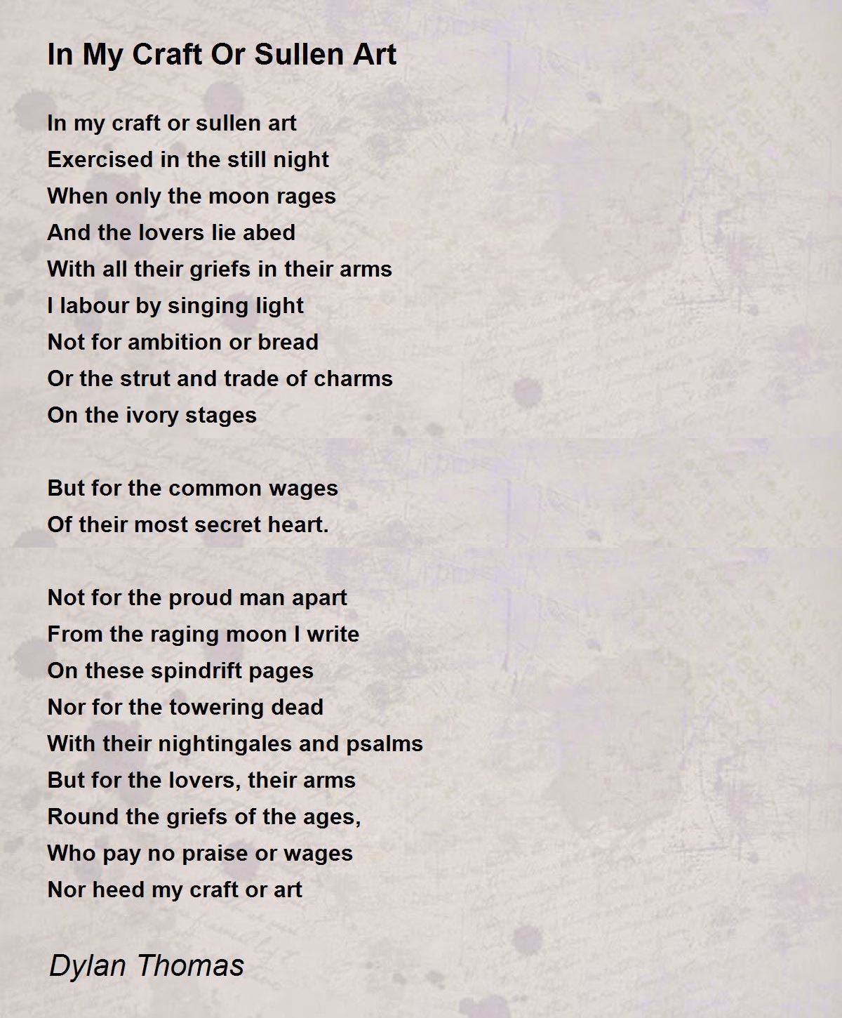In My Craft Or Sullen Art Poem by Dylan Thomas Poem