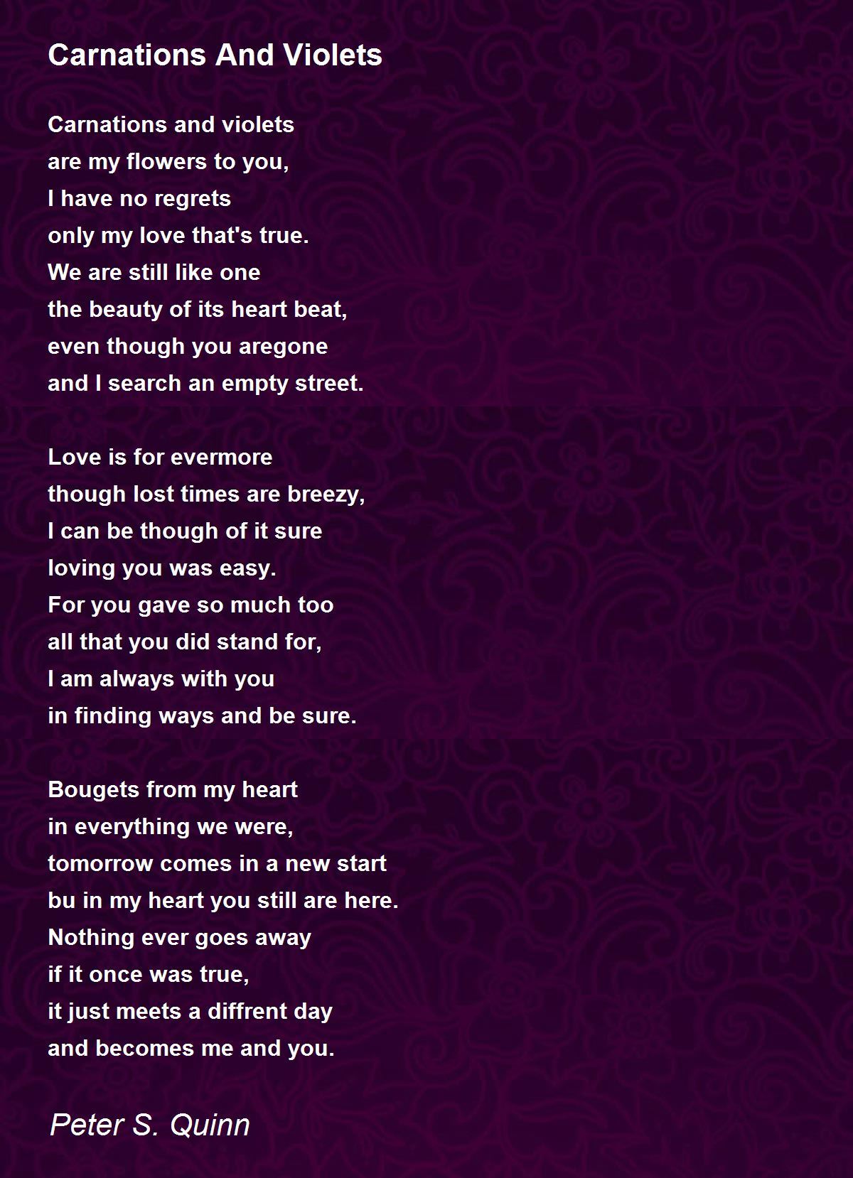 Carnations And Violets Carnations And Violets Poem by Peter S. Quinn