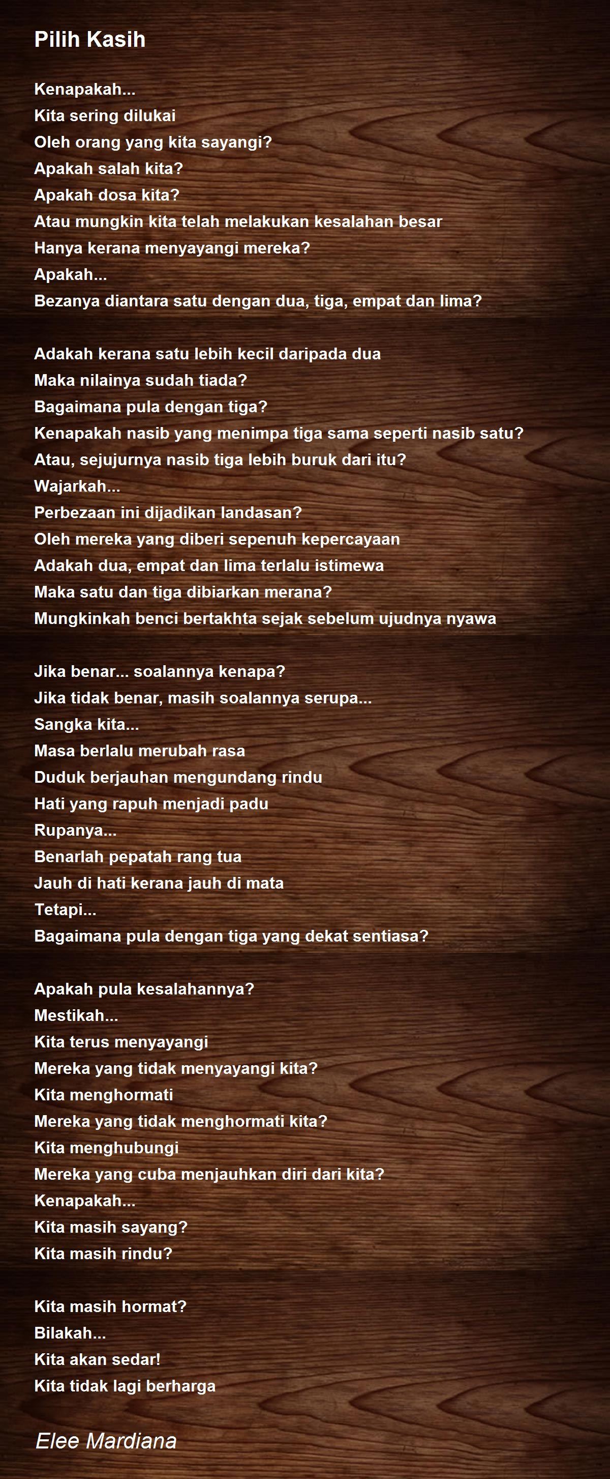 Pilih Kasih By Elee Mardiana Pilih Kasih Poem