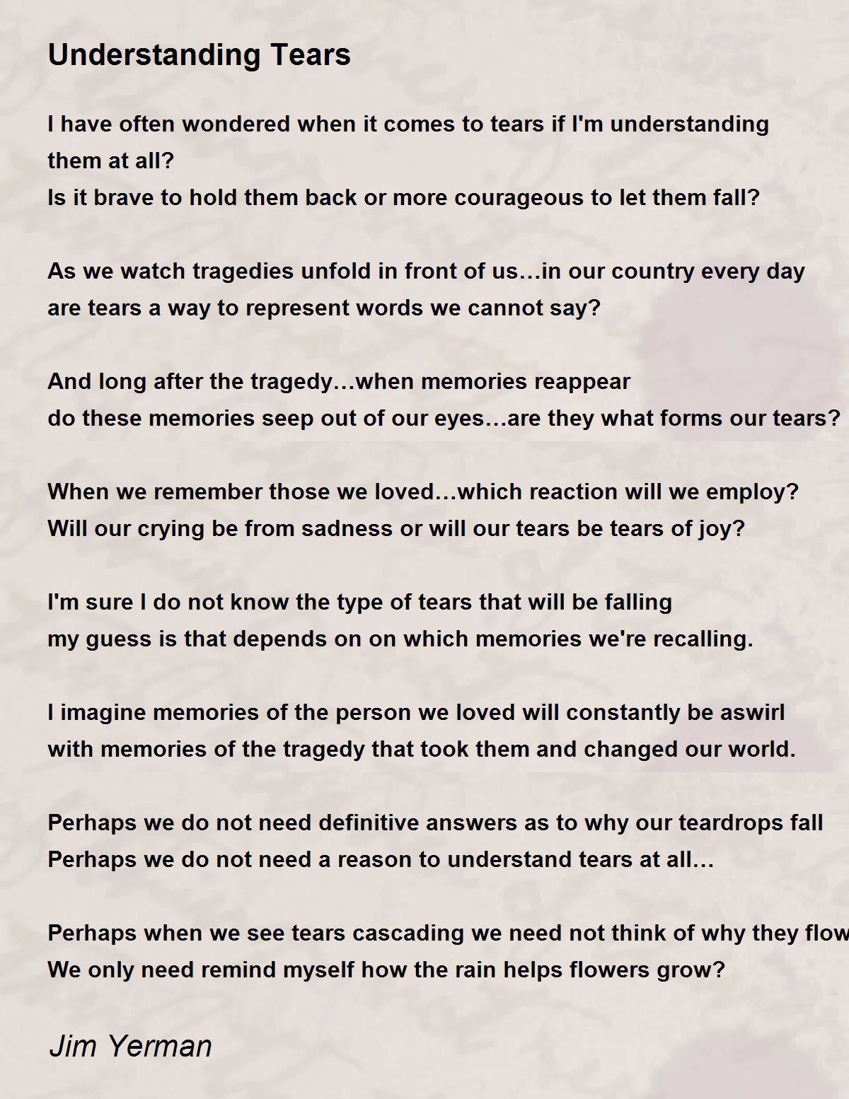 Understanding Tears Poem by Jim Yerman - Poem Hunter