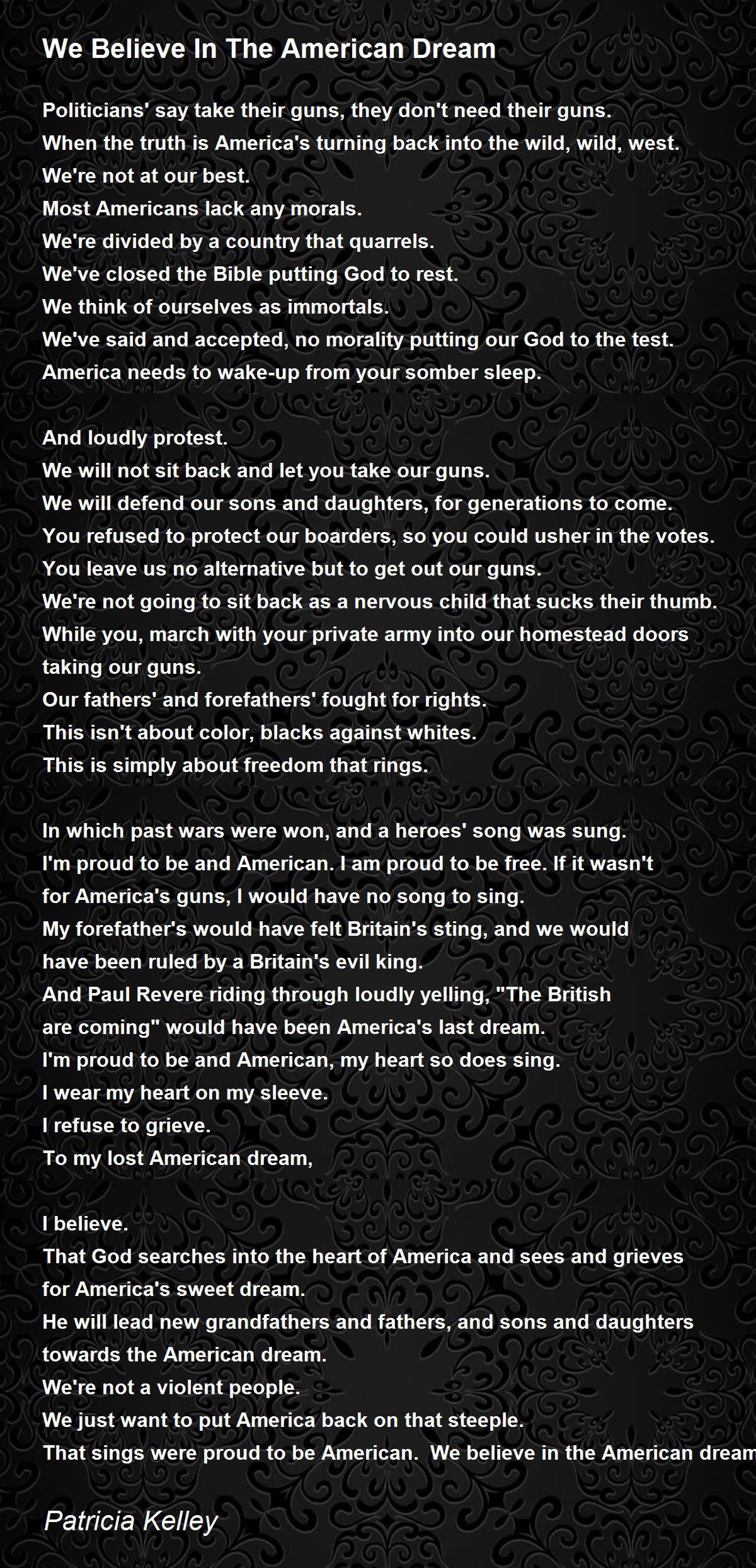 We Believe In The American Dream We Believe In The American Dream