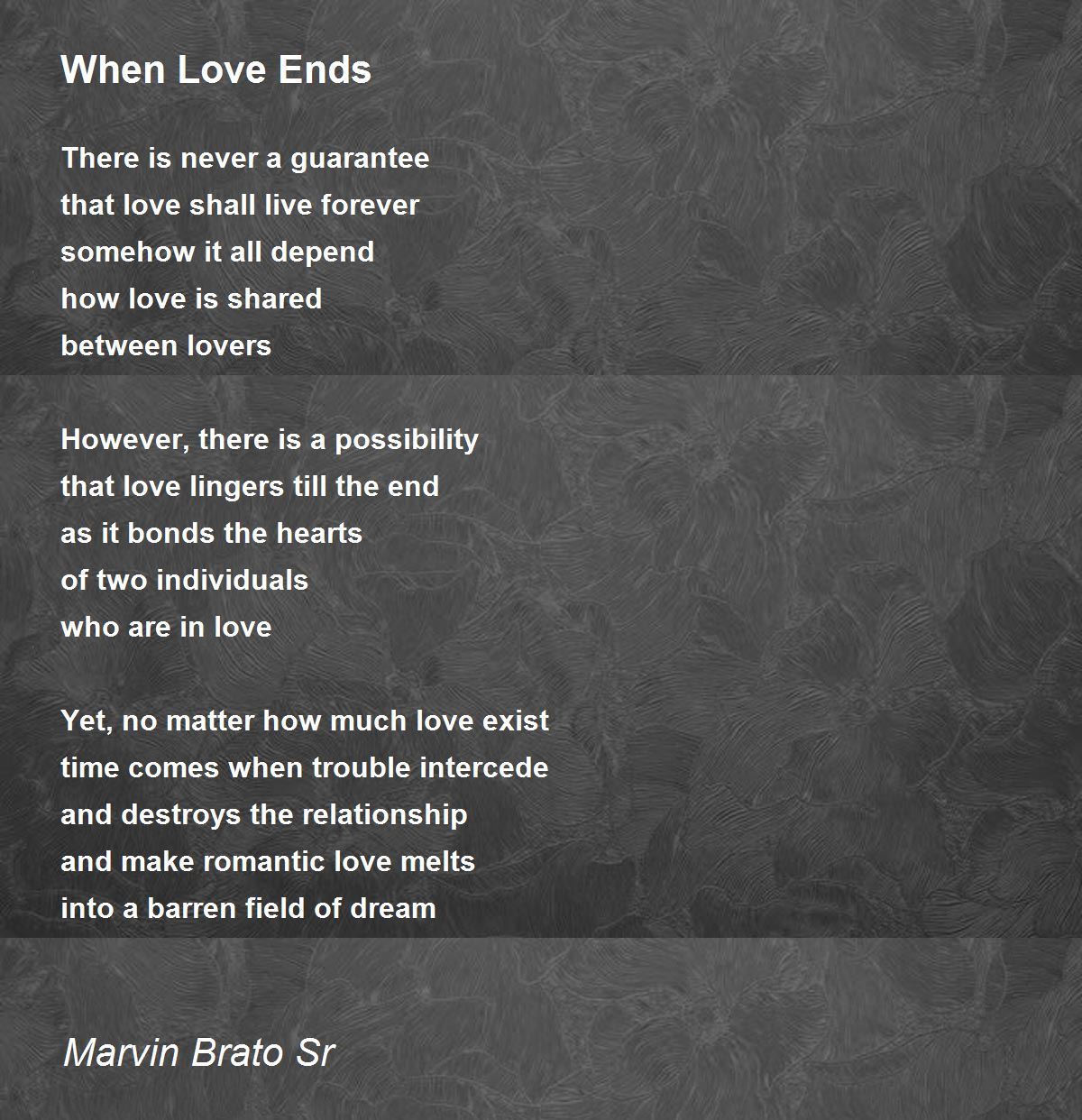 When Love Ends When Love Ends Poem by Marvin Brato Sr