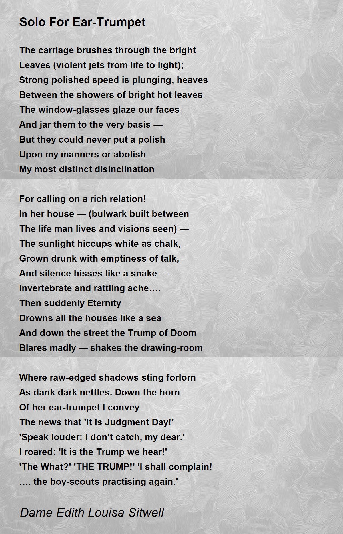 Solo For EarTrumpet Solo For EarTrumpet Poem by Dame Edith Louisa