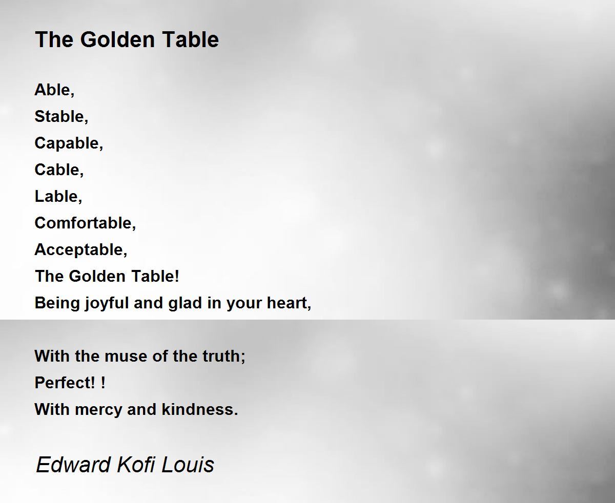 The Golden Table The Golden Table Poem by Edward Kofi Louis