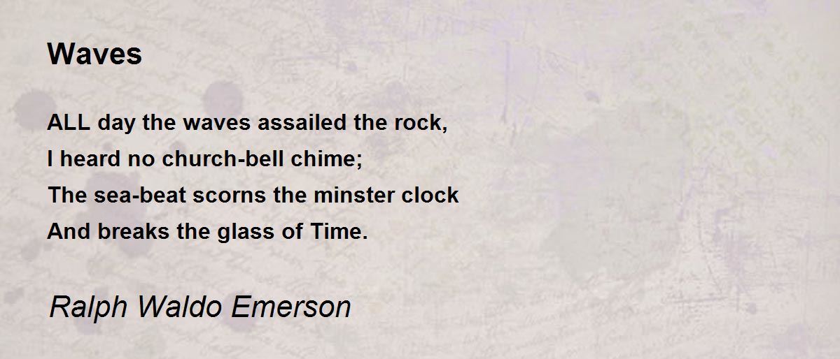 Waves Waves Poem by Ralph Waldo Emerson