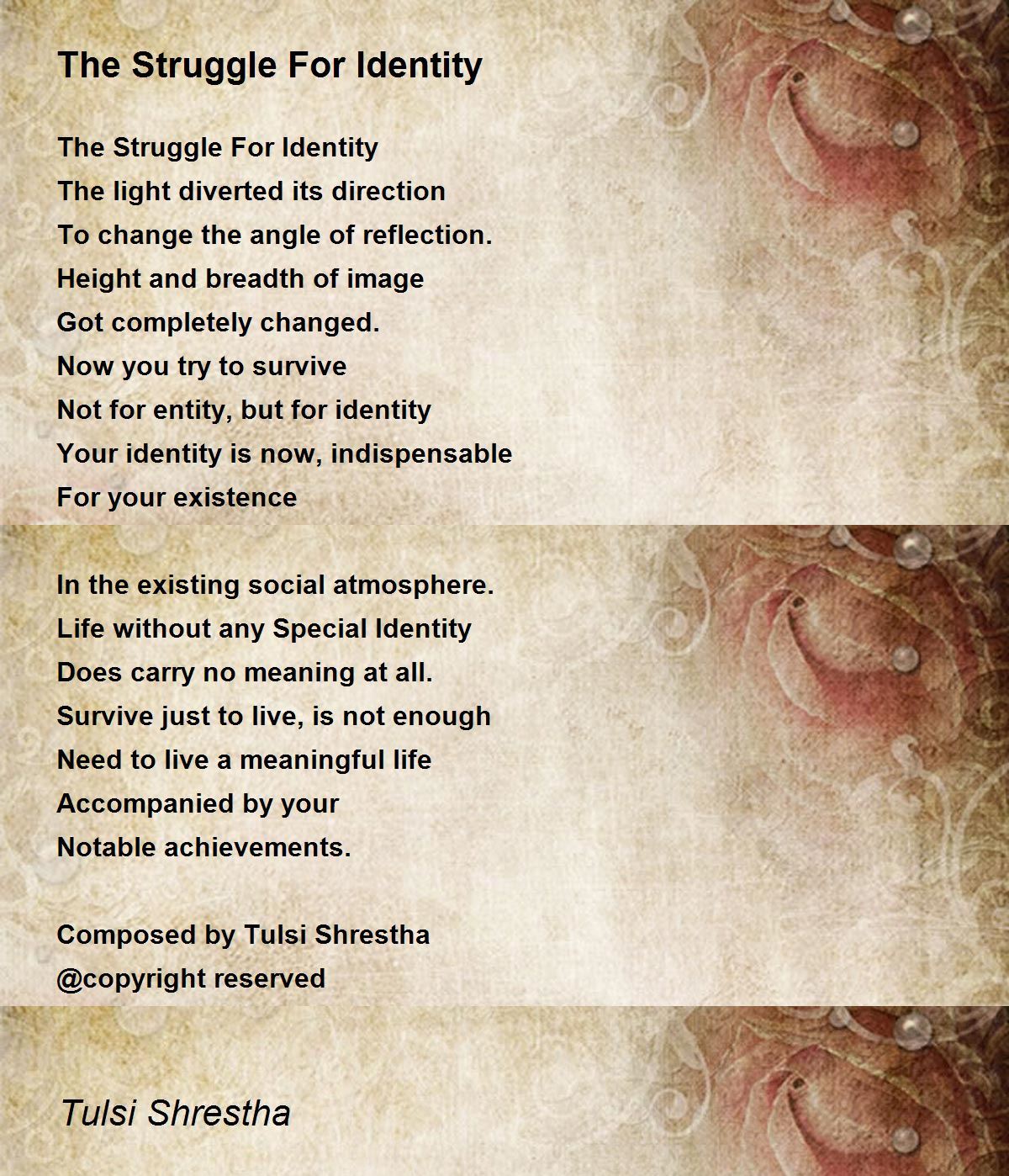 The Struggle For Identity The Struggle For Identity Poem by Tulsi