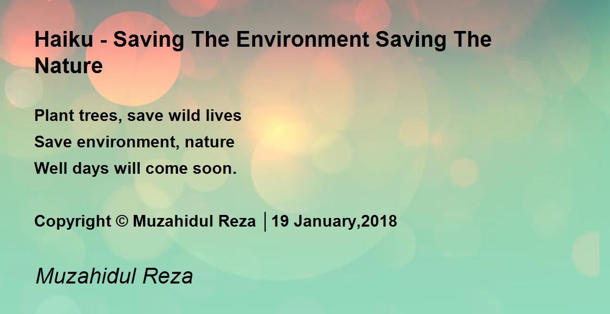 Haiku - Saving The Environment Saving The Nature Poem by Muzahidul Reza - Poem Hunter