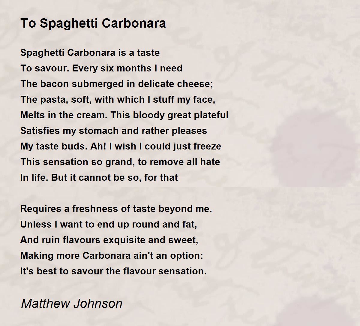 To Spaghetti Carbonara To Spaghetti Carbonara Poem by Matthew Johnson