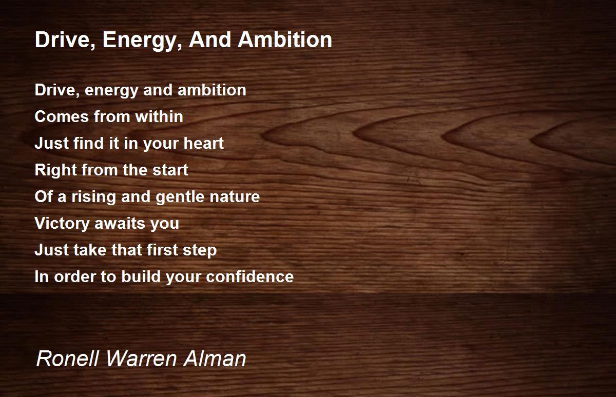 Drive, Energy, And Ambition by Ronell Warren Alman Drive, Energy, And