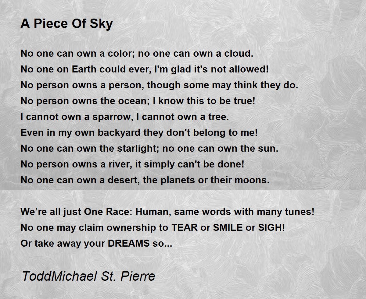 A Piece Of Sky By Toddmichael St Pierre A Piece Of Sky Poem