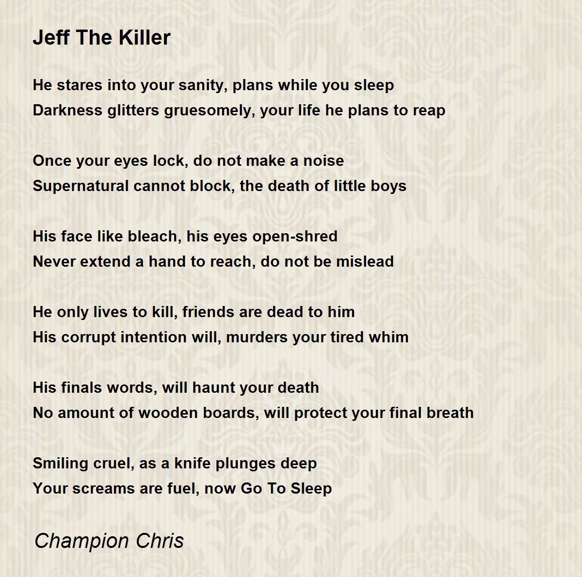 Jeff The Killer Jeff The Killer Poem by Champion Chris