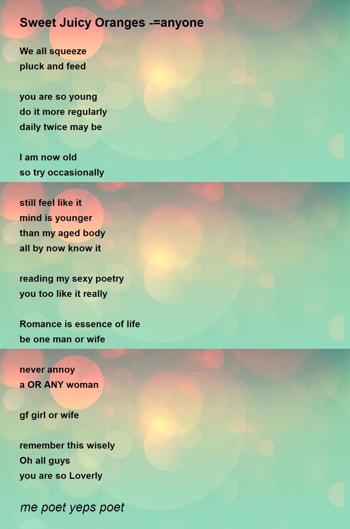 Sweet Juicy Oranges =anyone Sweet Juicy Oranges =anyone Poem by me